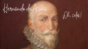 Hernando de Acuña. ¡Oh celos!