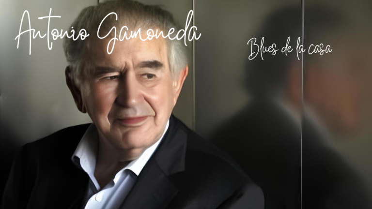 Blues de la casa de Antonio Gamoneda