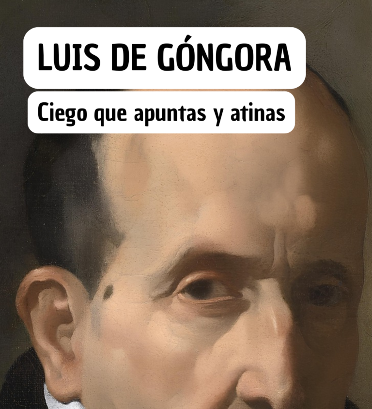 Ciego que apuntas y atinas de Góngora