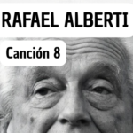 Canción 8 de Alberti